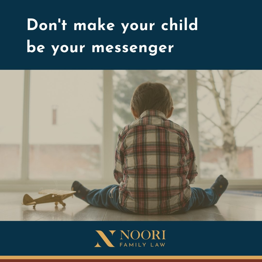 By making your child your messenger, you potentially risk their well-being. 
To avoid this, you and your ex-partner should have clear communication about co-parenting. 

At Noori Law, we have extensive experience in handling all child-related issues including: child protection, Children’s Aid Society (CAS), the Office of the Children’s Lawyer and Section 30 assessments. 

We're here to help. Contact us to book an appointment. 

#noorilaw #familylawyer #torontolawyer #familylaw #coparenting #childsupport #divorcelawyer #separationlawyer
